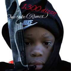 1300dizzy   OneTake(Remix)