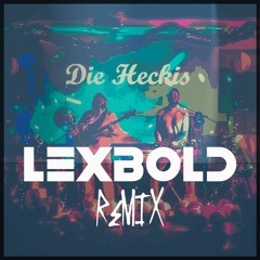 Heckspoiler - Maurice (Lexbold Remix) FREE DL