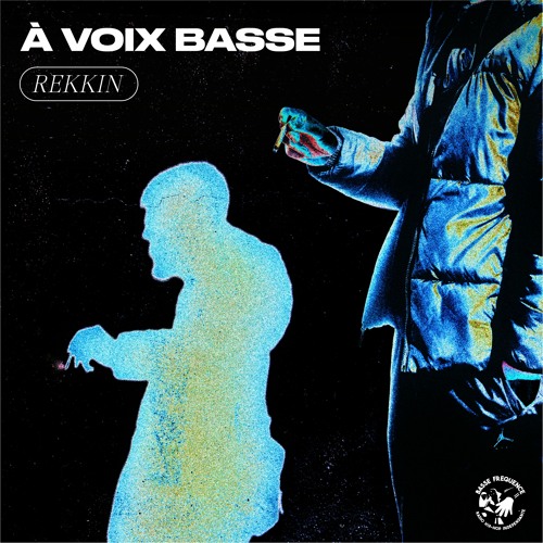 À Voix Basse - Rekkin