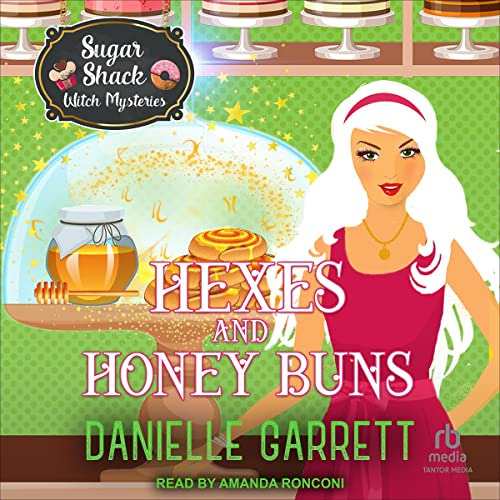 Get KINDLE 📬 Hexes and Honey Buns: Sugar Shack Witch Mysteries Series, Book 3 by  Da