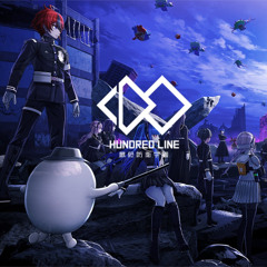 Confidential - THE HUNDRED LINE -Last Defense Academy- OST