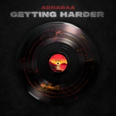 Getting Harder (Free Download)