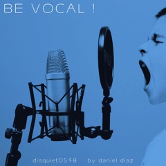 Be Vocal (disquiet0548)