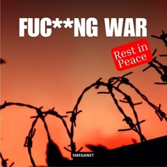 Fuc**ng War