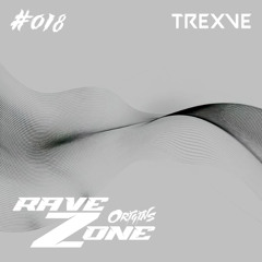 RaveZone Sessions - #018: Trexve (Origins)