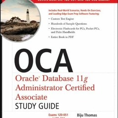 [ACCESS] EBOOK 📥 OCA: Oracle Database 11g Administrator Certified Associate Study Gu