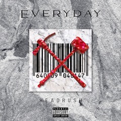 HeadRush - Everyday