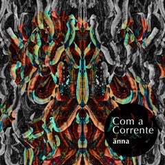 Com a Corrente | 150bpm | Forest & Dark Psy Journey