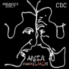 Anger Management (CDC_ & Arranged Godly)