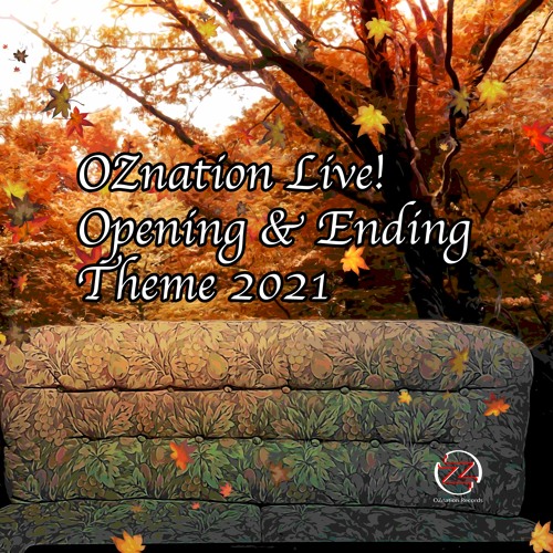 On Air Time! / Downpour【OZnation Live! 2021年度オープニングテーマ】