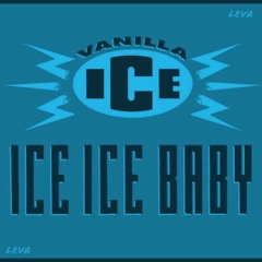 Ice Ice Bassline (LEVA's Ice Ice Baby Dub)