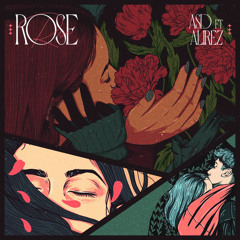 Rose (Ft. A S D)
