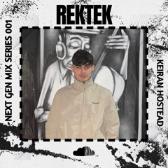 Next Gen Mix Series 001 - Keiran Hostead