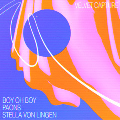 Boy Oh Boy, Paons, Stella von Lingen - Velvet Capture [Metaphysical]