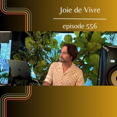 Joie de Vivre - Episode 556