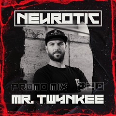 NEUROTIC PROMOMIX #20 MR. TWYNKEE
