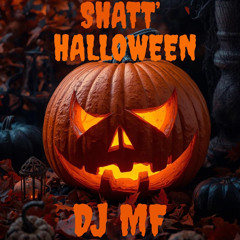 DJ MF SHATT'HALLOWEEN