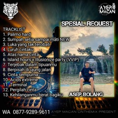 AYEP MACAN • FUNKOT SUMPAH SETIA SAMPAI MATI x TERMINAL [REQ ASEP BOLANG] VVIP