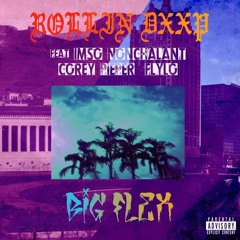 BIG FLEX (ft. Corey Pieper & Fly Lo)