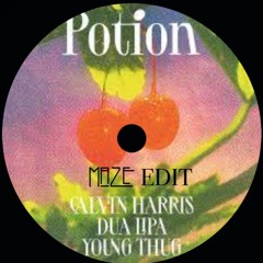 Calvin Harris - Potion ft. Dua Lipa & Young Thug (Maze Edit)