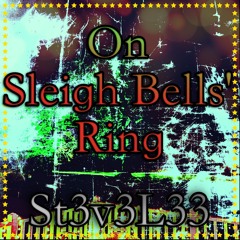 On Sleigh Bells Ring