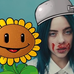 Why does Bad Guy sound like plants vs. zombies?
