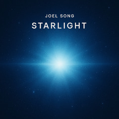 Starlight - Joel Song