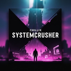 Systemcrusher