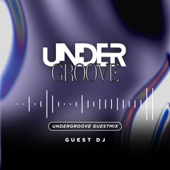 Undergroove Guestmixes