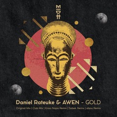 Daniel Rateuke & AWEN - Gold (Original Mix)