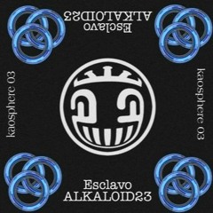Alkaloid 23-Esclavo (KaosphereRec 03)