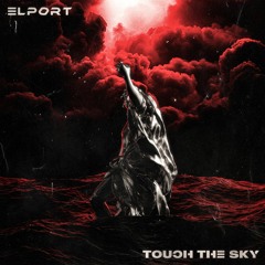 ELPORT - Touch The Sky (Radio Edit)