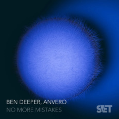 Ben Deeper & Anvero - No More Mistakes  (Original Mix)