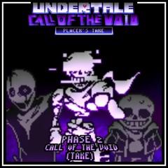 [Undertale: Call Of The Void (Placek's Take)] - Call Of The Void - Cover