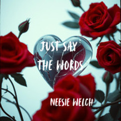 Say the Words