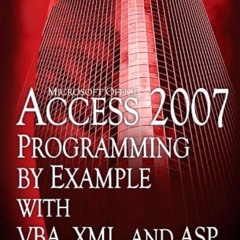 ACCESS PDF 📙 Access 2007 Programming By Example With VBA, XML, And ASP (Wordware Dat