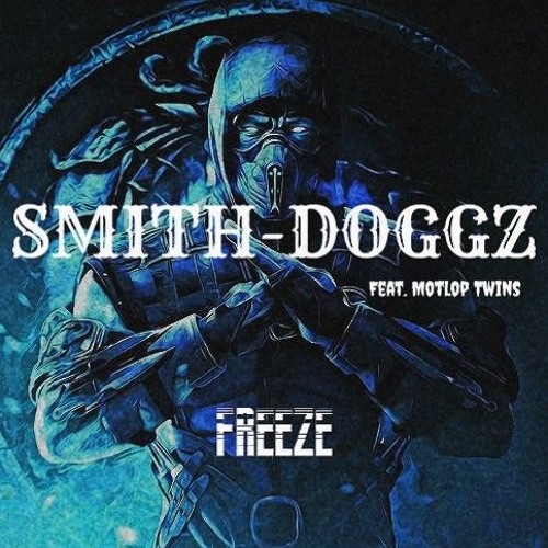 SMITHDOGGZ-FREEZE 🥶 FT. MTLPTWNZ