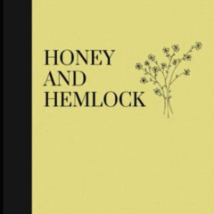 Read PDF 🎯 Honey And Hemlock: Beautiful Gothic Poems by  Eli Gardner [KINDLE PDF EBO