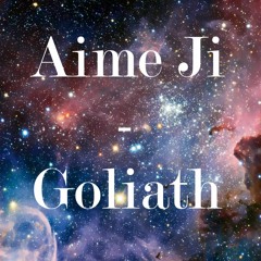 Aime Ji - Goliath