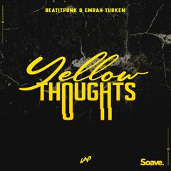 BeatItPunk & Emrah Turken - Yellow Thoughts