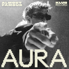ALMOSTFAMOUS - AURA (EXTENDED)