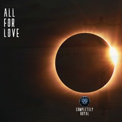 All For Love