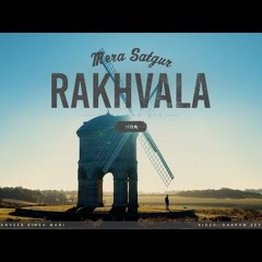 Manveer Singh Mani - Mera Satgur Rakhvala