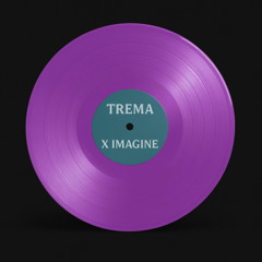 Trema - X Imagine