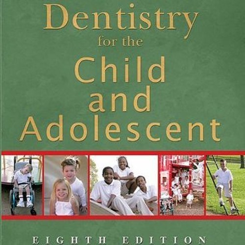 ACCESS EPUB 📩 Dentistry for the Child and Adolescent by  Ralph E. McDonald DDS  MS