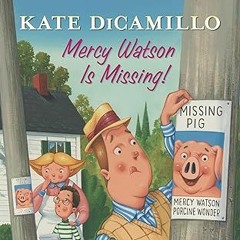 Free AudioBook Mercy Watson Is Missing! by Kate DiCamillo 🎧 Listen Online