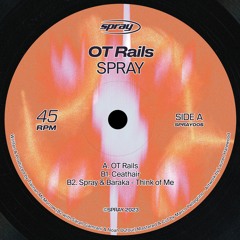 Spray - 'OT Rails' [SPRAY005]
