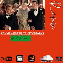 Kanye West - Life Of The Party (remix) feat. CITYSPARKS