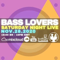 Drumagick Presents: Bass Lovers (Saturday Night Live) 28.Nov.20