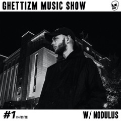 Music Show #1 w/ Nodulus